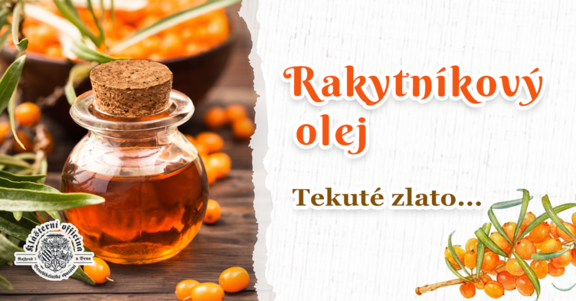 Rakytníkový olej - účinky, použití a zajímavosti